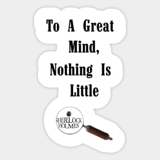 To a Great Mind - Sherlock Sticker